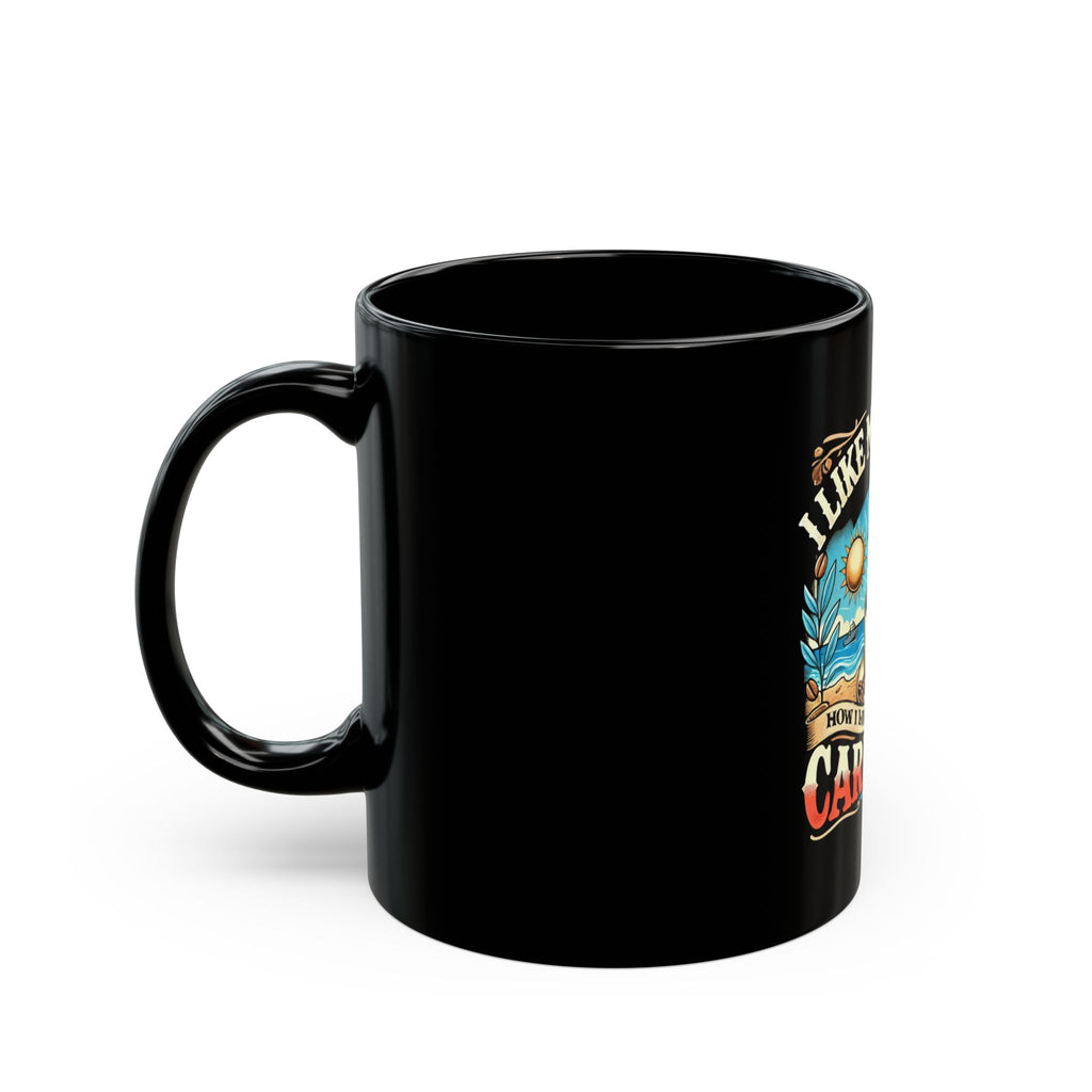 I LIKE MY COFFEE Black Mug (11oz, 15oz)