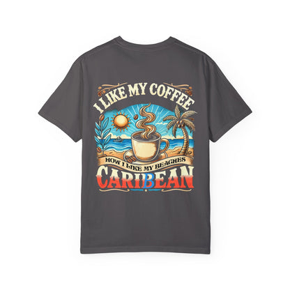 I LIKE MY COFFEE HOW I LIKE MY BEACHES Unisex T-shirt