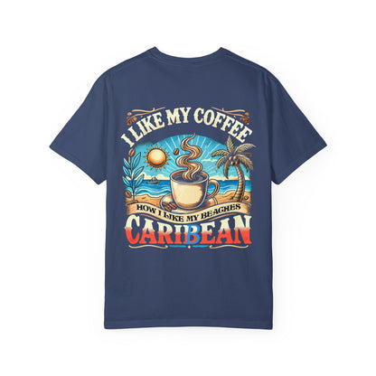 I LIKE MY COFFEE HOW I LIKE MY BEACHES Unisex T-shirt