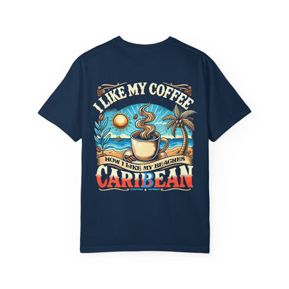 I LIKE MY COFFEE HOW I LIKE MY BEACHES Unisex T-shirt